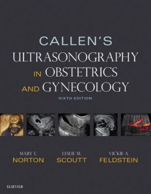 Callen’s Ultrasonography In Obstetrics And Gynecology 6th Edition