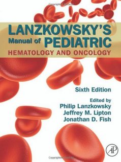Lanzkowskys-Manual-of-Pediatric-Hematology-and-Oncology-6e