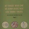 ky-thuat-bao-che-va-sinh-duoc-hoc-cac-dang-thuoc-tap-2