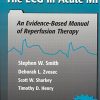 an evidence based manual of reperfusion therapy