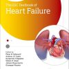 The ESC Textbook of Heart Failure 2024 (The European Society of Cardiology Series)