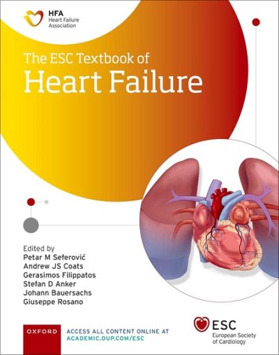 The ESC Textbook of Heart Failure 2024 (The European Society of Cardiology Series)