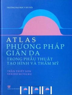 Atlas phương pháp giãn da trong phẫu thuật tạo hình và thẩm mỹ