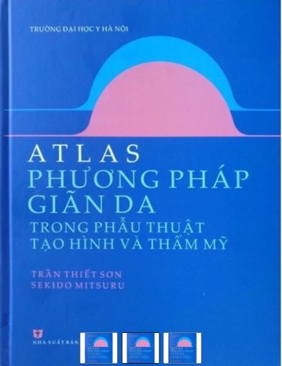 Atlas phương pháp giãn da trong phẫu thuật tạo hình và thẩm mỹ