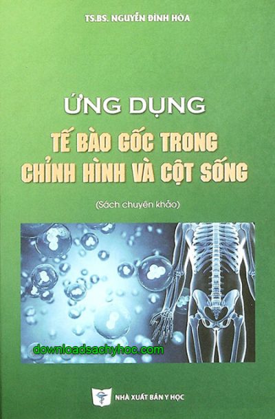 Ứng dụng tế bào gốc trong chỉnh hình và cột sống